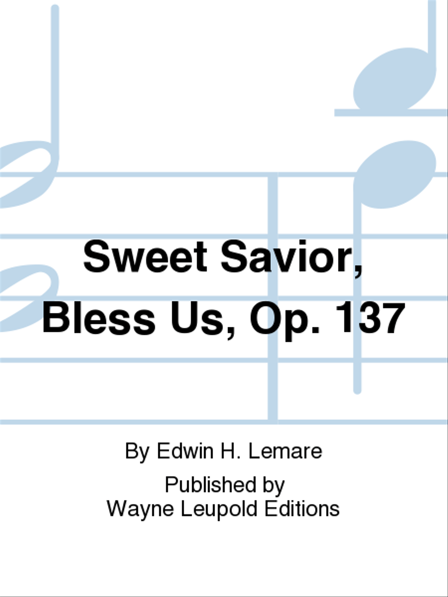 Sweet Savior, Bless Us, Op. 137 4-Part scores gallery preview page 1