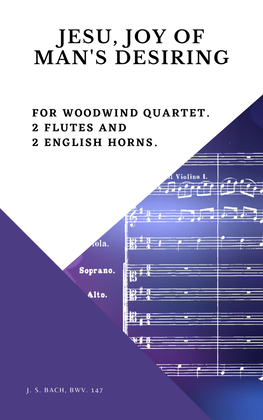 Bach Jesu, joy of man's desiring for Woodwind Quartet 2 Flutes and 2 English Horns