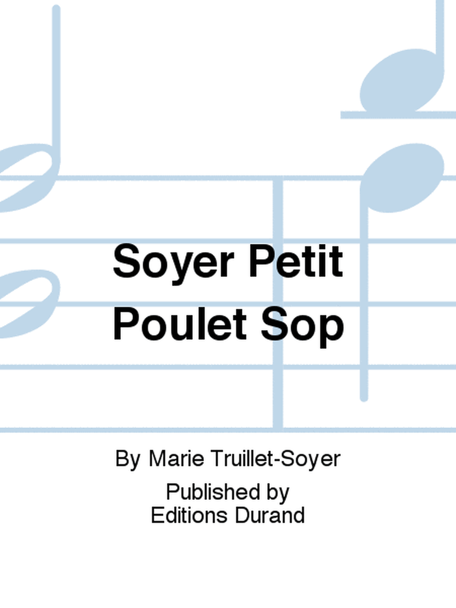 Soyer Petit Poulet Sop