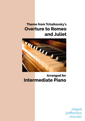 Book cover for Theme from Tchaikovsky's Romeo and Juliet arranged for intermediate piano