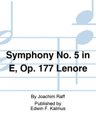 Symphony No. 5 in E, Op. 177 "Lenore"
