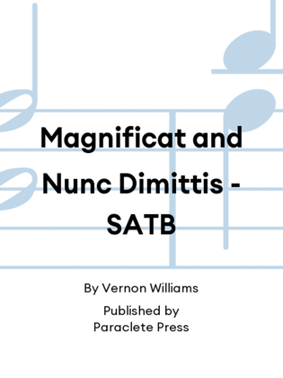Magnificat and Nunc Dimittis - SATB