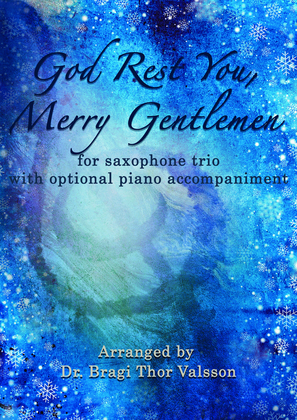 God Rest You, Merry Gentlemen - Saxophone Trio with optional Piano accompaniment