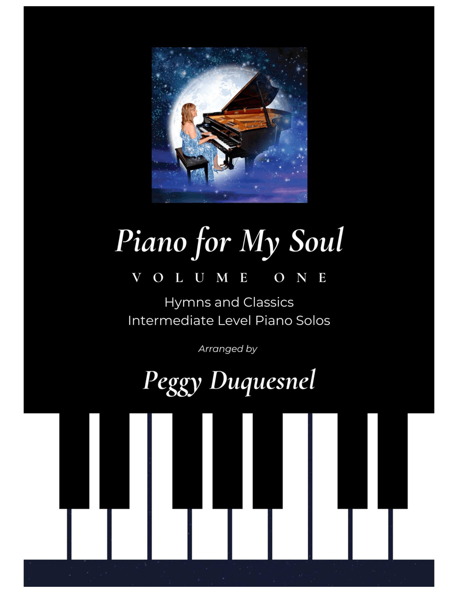 Piano for My Soul - Volume One (Hymns and Classics - Piano Solos) Piano Solo scores gallery preview page 1