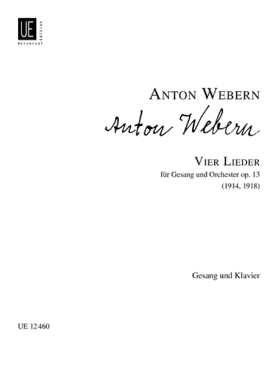 Songs, 4, Op. 13, Voice/Pf by Anton Webern Voice - Sheet Music