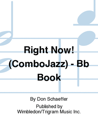 Right Now! (Combo\Jazz) - Bb Book