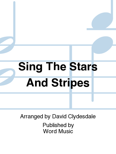 Sing The Stars And Stripes - Orchestration