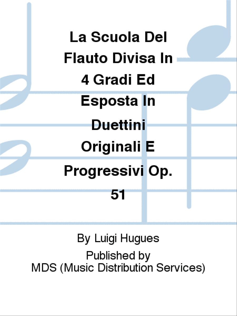 La Scuola del Flauto Divisa in 4 Gradi ed Esposta in Duettini Originali e Progressivi op. 51 Flute Duet scores gallery preview page 1