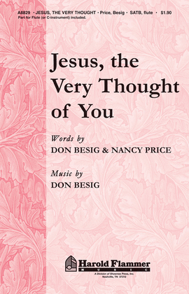 Jesus, the Very Thought of You