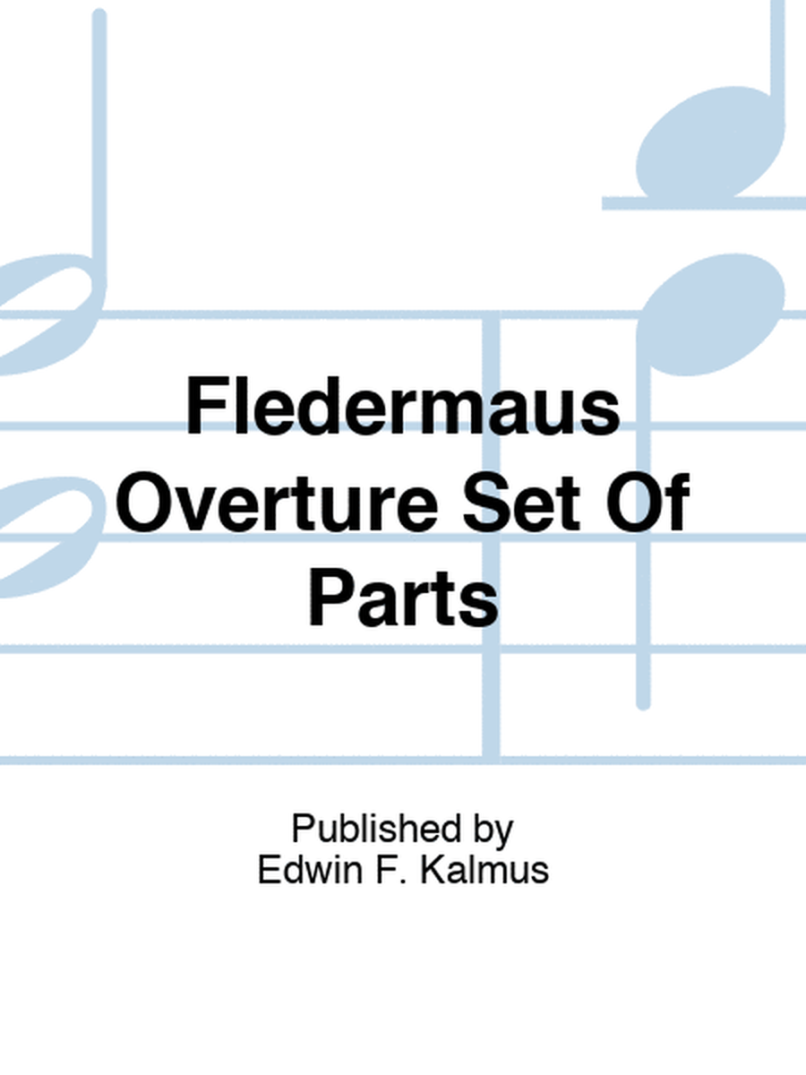Fledermaus Overture Set Of Parts