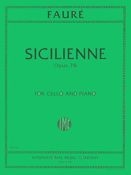 Gabriel Faure : Sicilienne, Op. 78