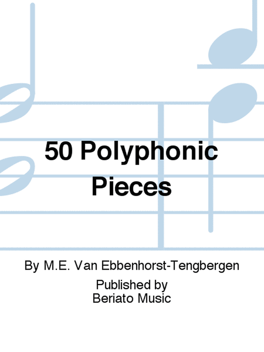 50 Polyphonic Pieces