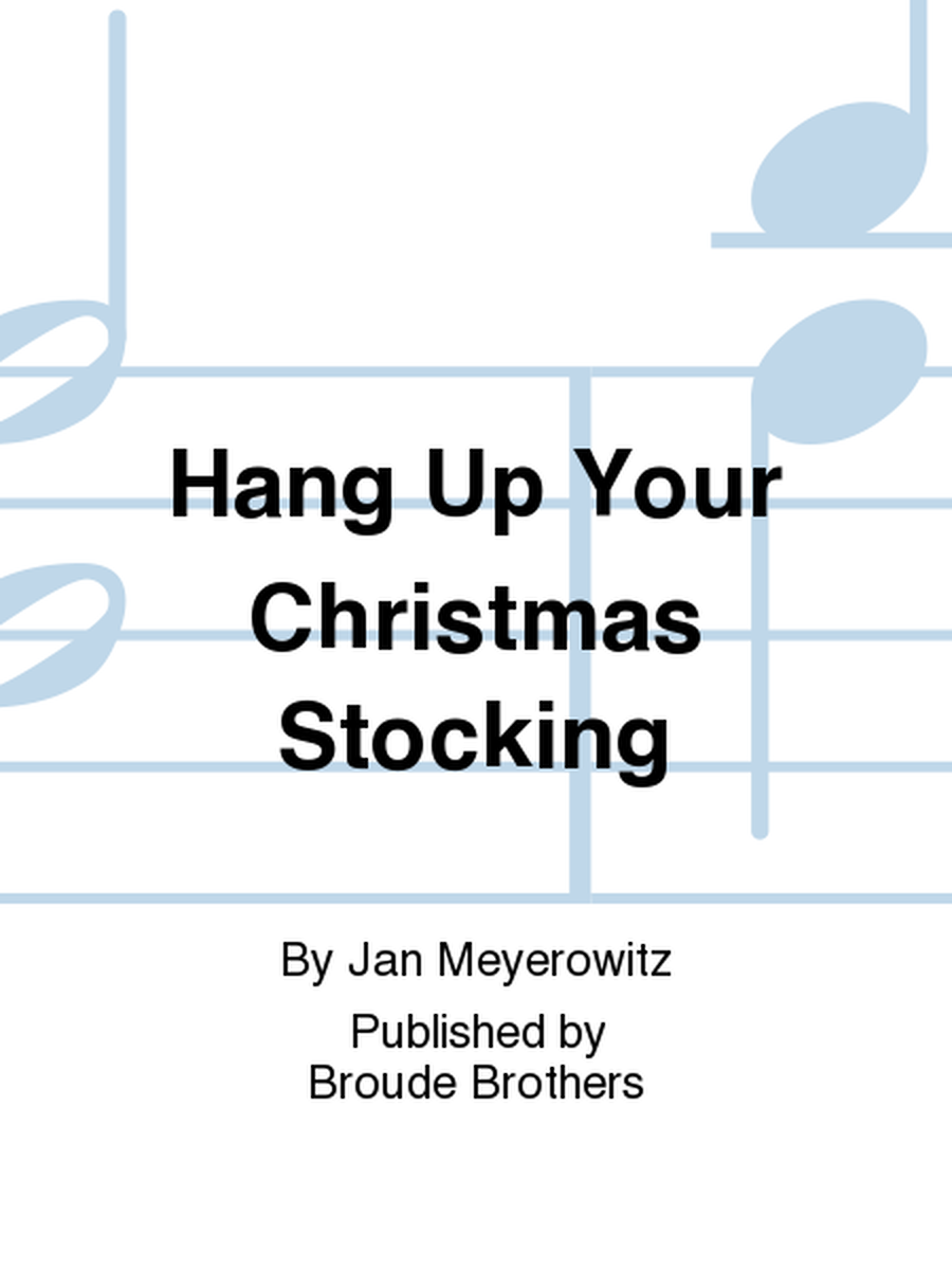 Hang Up Your Christmas Stocking