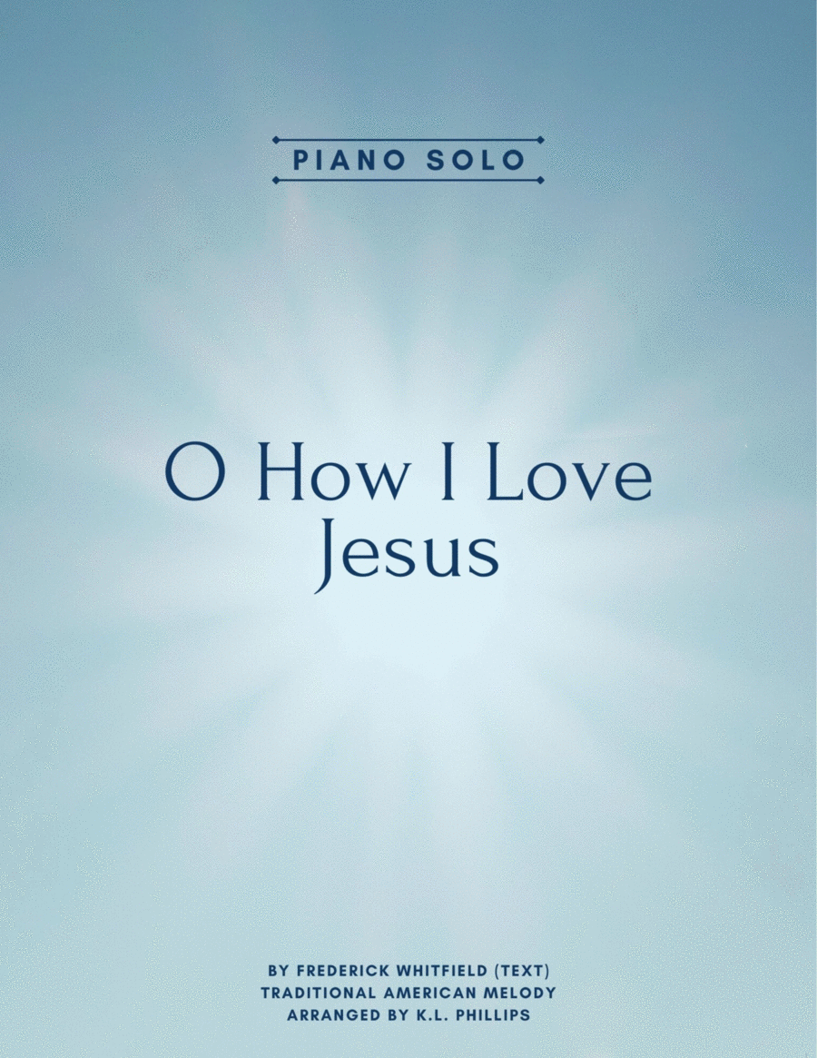 O How I Love Jesus - Piano Solo image number null