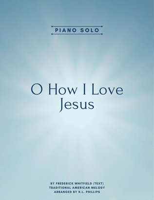 Book cover for O How I Love Jesus - Piano Solo