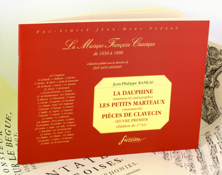 Pieces de clavecin. Oeuvre premier -  La Dauphine - Les petits marteaux  - RAMEAU - CLAVECIN