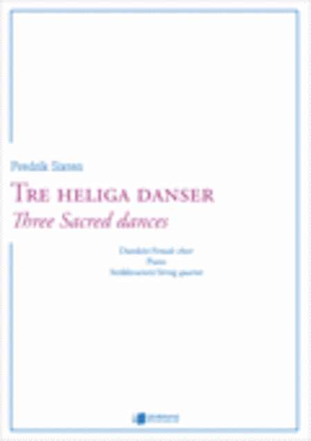 Tre heliga danser/Three sacred dances