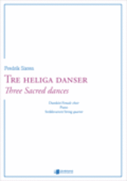 Tre heliga danser/Three sacred dances