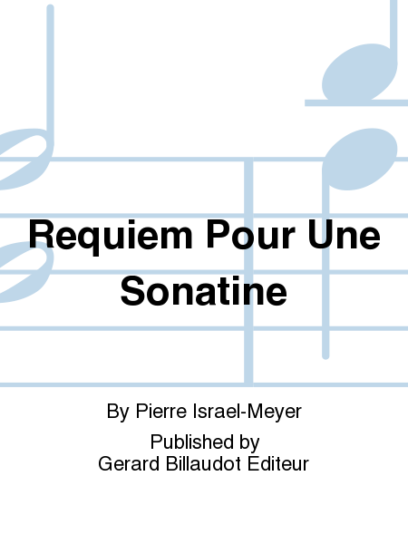 Requiem Pour Une Sonatine