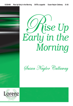 Book cover for Rise Up Early in the Morning