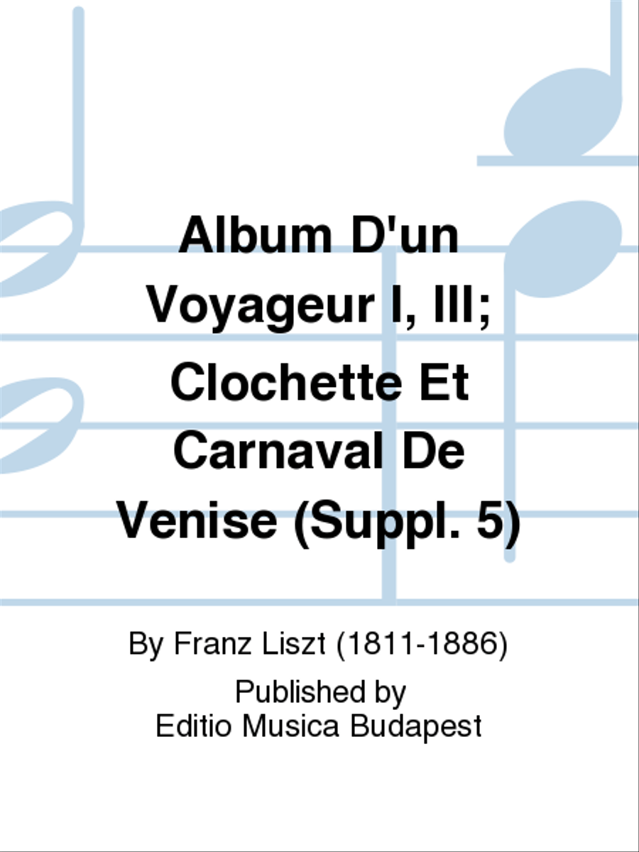 Album d'un Voyageur I, III; Clochette et Carnaval de Venise (Suppl. 5) Chamber Music scores gallery preview page 1