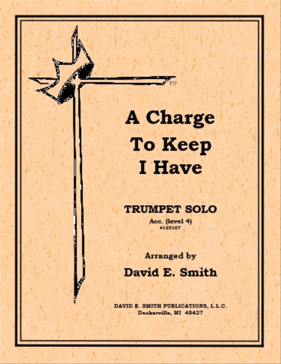 A Charge To Keep I Have by Charles Wesley Cornet - Sheet Music