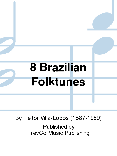 8 Brazilian Folktunes
