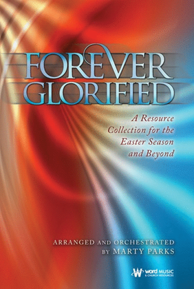 Book cover for Forever Glorified - Choral Book