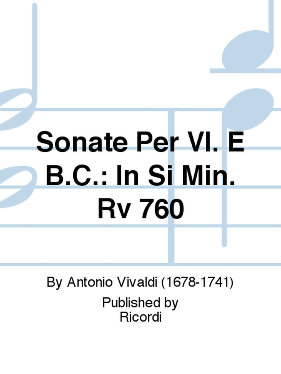 Sonata per Violino e BC in Si Min. Rv 760