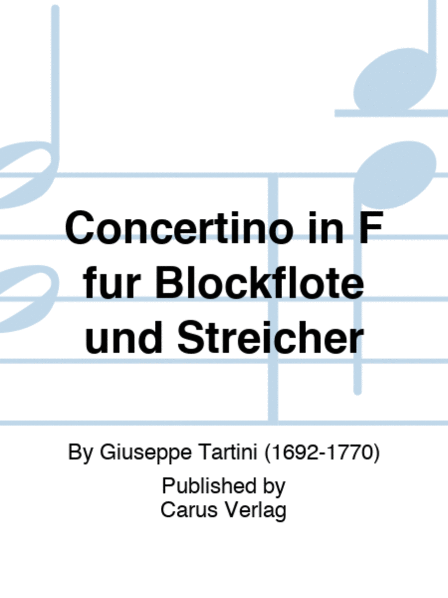 Concertino in F fur Blockflote und Streicher