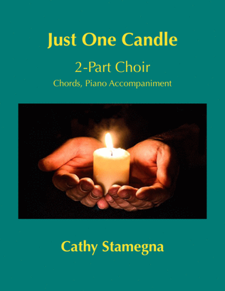 Book cover for Just One Candle (2-Part Choir, Chords, Piano Accompaniment)
