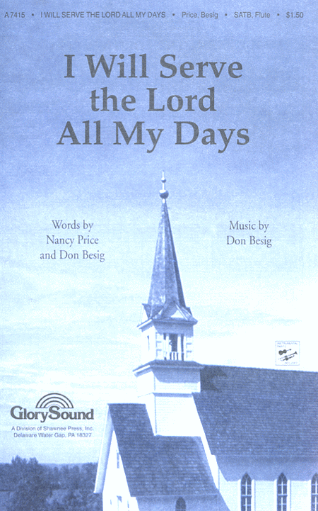 I Will Serve the Lord All My Days SATB/Flute