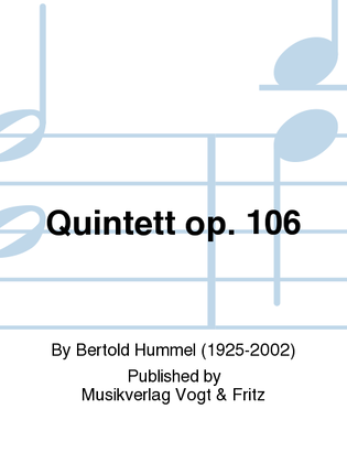 Quintett op. 106