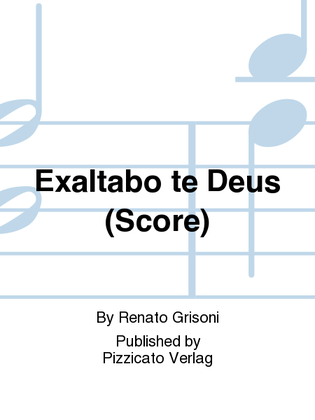 Exaltabo te Deus (Score)