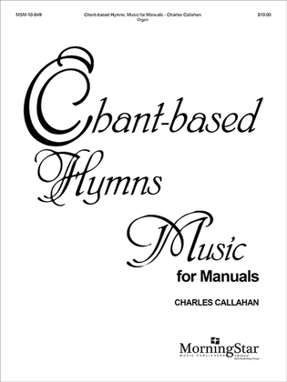 Book cover for Chant-Based Hymns for Manuals