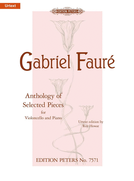 Gabriel Faure: Anthology Of Selected Pieces