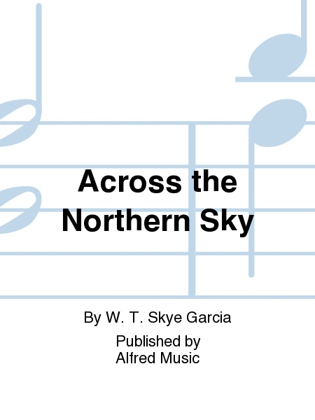 Across the Northern Sky