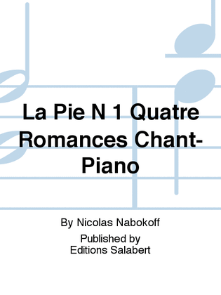 La Pie N 1 Quatre Romances Chant-Piano