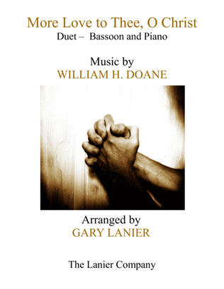 MORE LOVE TO THEE, O CHRIST (Duet – Bassoon & Piano with Parts)