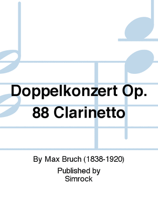 Book cover for Doppelkonzert Op. 88 Clarinetto