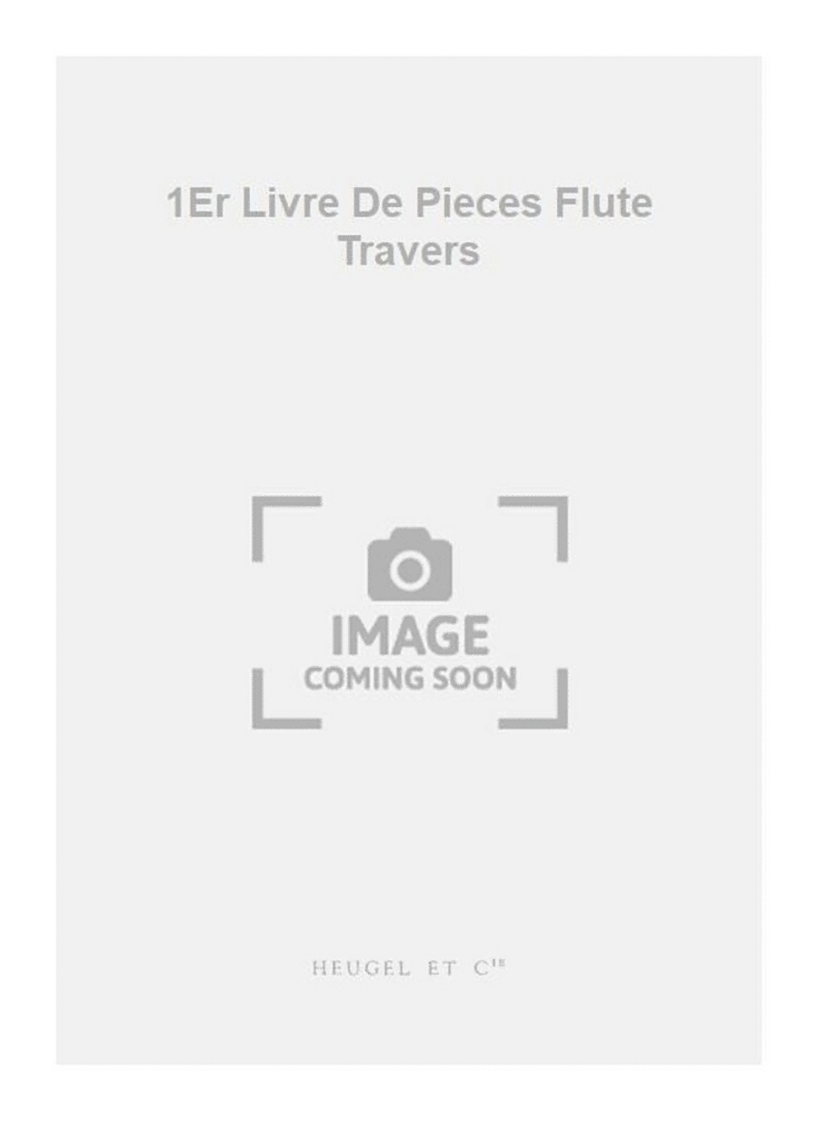 1Er Livre De Pieces Flute Travers