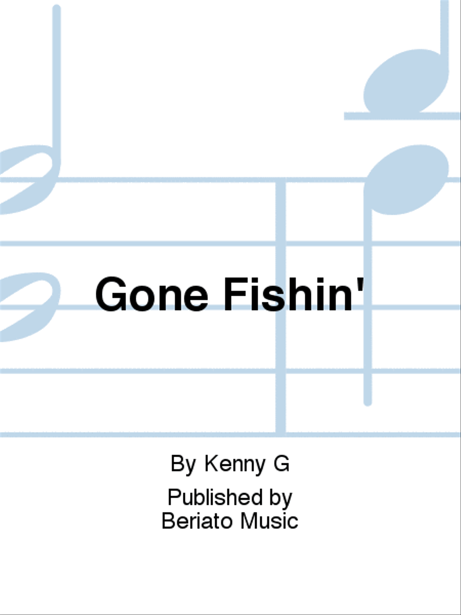 Gone Fishin' Gone Fishin' Piano, Vocal, Guitar scores gallery preview page 1
