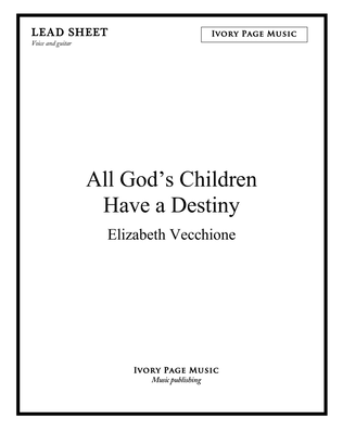 All God's Children Have a Destiny - lead sheet