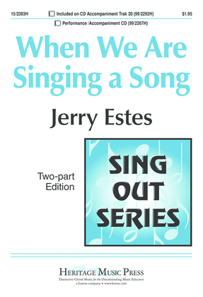 Book cover for When We Are Singing a Song