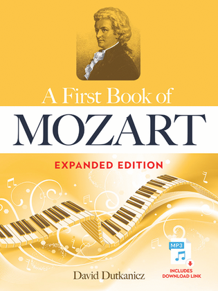 Book cover for A First Book of Mozart Expanded Edition -- For The Beginning Pianist with Downloadable MP3s