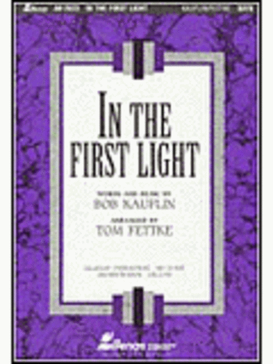 In the First Light (Accompaniment Cassette with Demo)