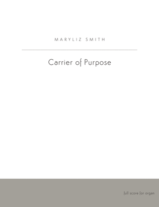 Carrier of Purpose