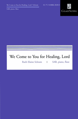 Book cover for We Come to You For Healing, Lord