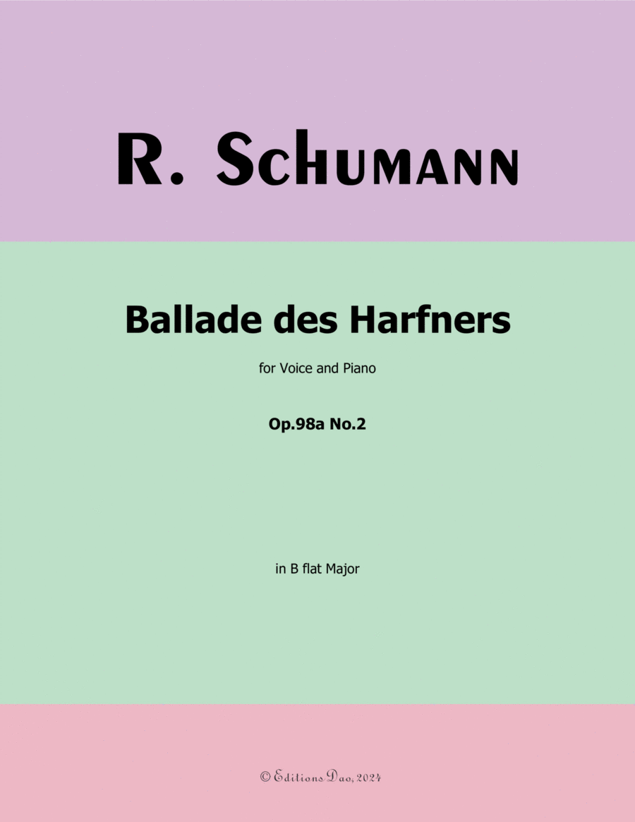 Ballade des Harfners, by Schumann, Op.98a No.2, in B flat Major
