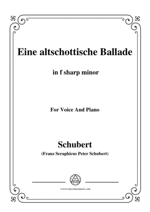 Schubert-Eine altschottische Ballade,in f sharp minor,Op.165,No.5,for Voice and Piano